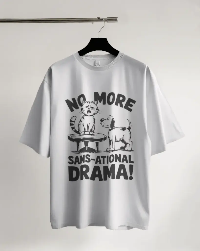 No More San-ational Drama Oversized T-Shirt