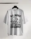 No More San-ational Drama Oversized T-Shirt